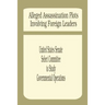Alleged Assassination Plots Involving Foreign Leaders: An Interim Report of the Select Committee to Study Governmental Operations
