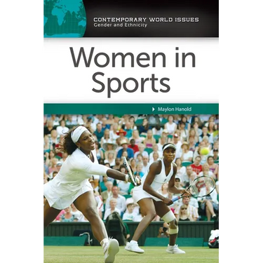 Women in Sports: A Reference Handbook