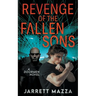 Revenge of the Fallen Sons: An Action Adventure Series