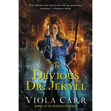 The Devious Dr. Jekyll: An Electric Empire Novel