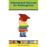 Guaranteed Success for Kindergarten 50 Easy Things You Can Do Today!