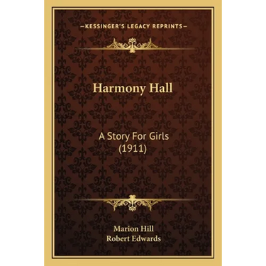 Harmony Hall: A Story For Girls (1911)