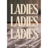 Ladies, Ladies, Ladies