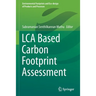 Lca Based Carbon Footprint Assessment