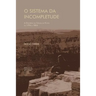O Sistema da Incompletude: a doutrina da ciência de Fichte