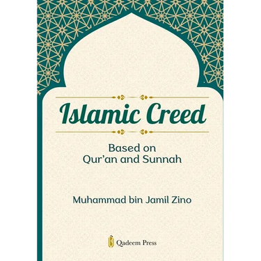 Islamic Creed based on Qur'an and Sunnah