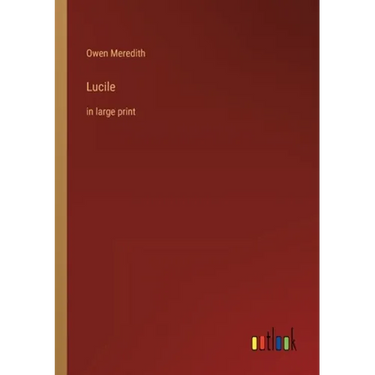 Lucile: in large print