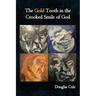 The Gold Tooth in the Crooked Smile of God