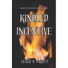 Kindled Incentive: Book 3 of The Cari Turnlyle Series