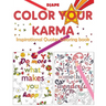 Color Your Karma: Inspirational Quotes Coloring book