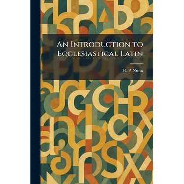An Introduction to Ecclesiastical Latin