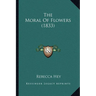 The Moral Of Flowers (1833)