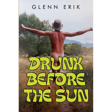 Drunk before the Sun