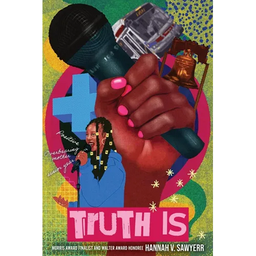 Truth Is: A Novel in Verse