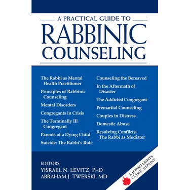 A Practical Guide to Rabbinic Counseling: A Jewish Lights Classic Reprint