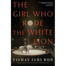 The Girl Who Rode the White Lion