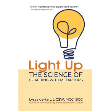 Light Up: The Science of Coaching with Metaphors