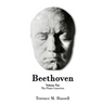 Beethoven - The Piano Concertos: Their Creation, Origins and Reception History