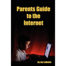 Parents Guide to the Internet