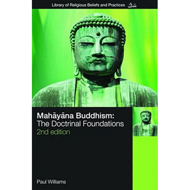 Mahayana Buddhism: The Doctrinal Foundations