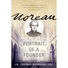 Moreau: Portrait of a Founder (the Story of Fr. Basil Moreau and the Congregation of Holy Cross)