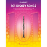 101 Disney Songs for Clarinet - Clarinet Music Book with Arranged Solos from Classic to Contemporary Disney Movies