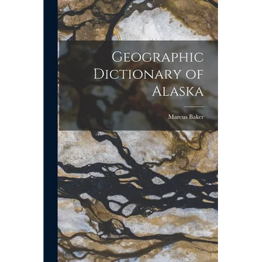 Geographic Dictionary of Alaska