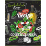 Recipe coloring book: A Coloring Book of 35 Unique recipe Coe Stress relief Book Designs Paperback