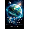 Terra Gaia: Utopia for Humankind