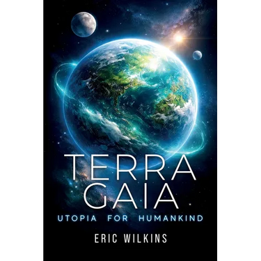 Terra Gaia: Utopia for Humankind