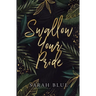 Swallow Your Pride (Discreet)