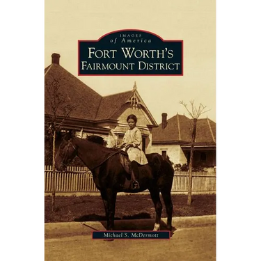 Fort Worth's Fairmount District