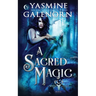 A Sacred Magic