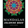 Mandalas Coloring Book: Stress Less Coloring Mandalas
