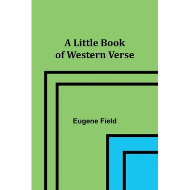 A Little Book of Western Verse