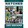 Hatched: The Unofficially Definitive Guide to the 2017 Super Bowl Champion Eagles