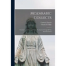 Mozarabic Collects: Translated And Arranged From The Ancient Liturgy Of The Spanish Church