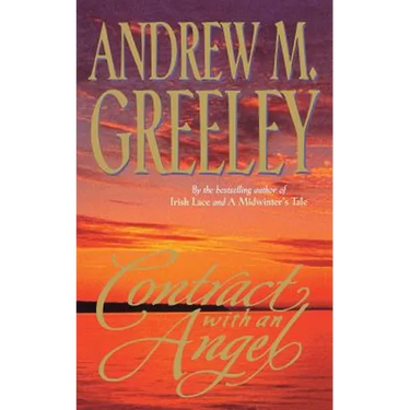 Contract with an Angel: A Moving Tale of Redemption in the Tradition of It's a Wonderful Life