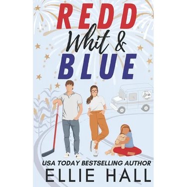 Redd, Whit & Blue: A Best Friend's Sister Hockey RomCom