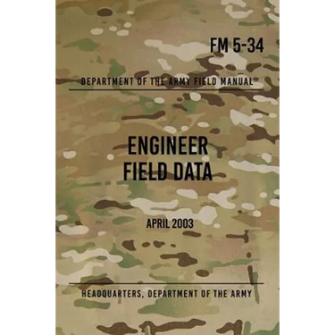 FM 5-34 Engineer Field Data: April 2003