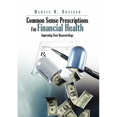 Common Sense Prescriptions For Financial Health