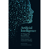 Artificial Intelligence: 10 Things You Should Know