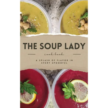 THE SOUP LADY Cook Book