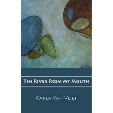 The River From My Mouth
