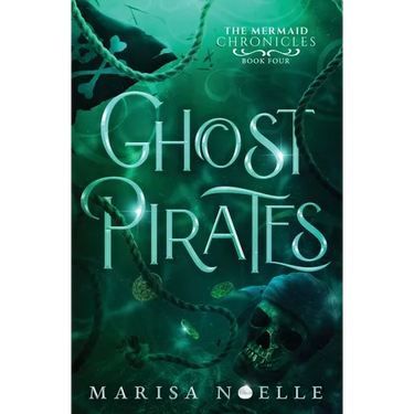 Ghost Pirates: A Forbidden Love, Enemies to Lovers Fantasy Romance Retelling