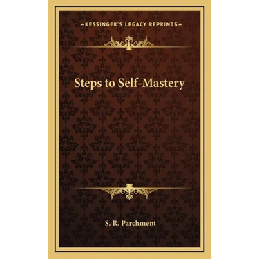 Steps to Self-Mastery