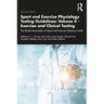 Sport and Exercise Physiology Testing Guidelines: Volume II - Exercise and Clinical Testing: The British Association of Sport and Exercise Sciences Gu