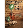 Everything's a Two-Step but a Waltz: The Reluctant Texan Comes Home