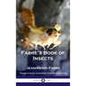 Fabre's Book of Insects