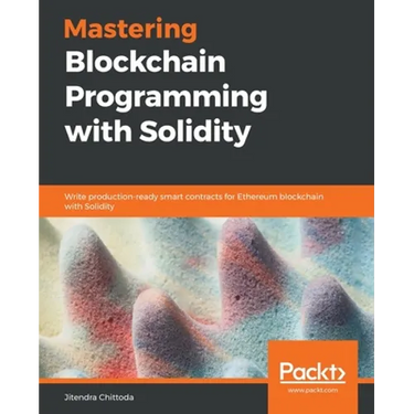 Mastering Blockchain Programming with Solidity